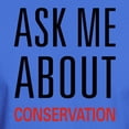 thumbnail image 3 of CafePress - Ask Me About Conservation T Shirt - Men's Classic Graphic Cotton T-Shirt, 3 of 4