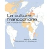 La culture francophone : Le monde Ã  lâ€™Ã©coute