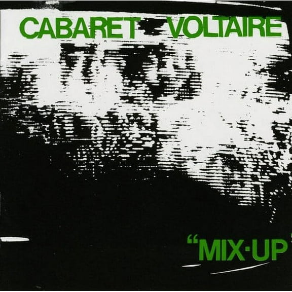 Cabaret Voltaire - Mix-Up - Music & Performance - CD