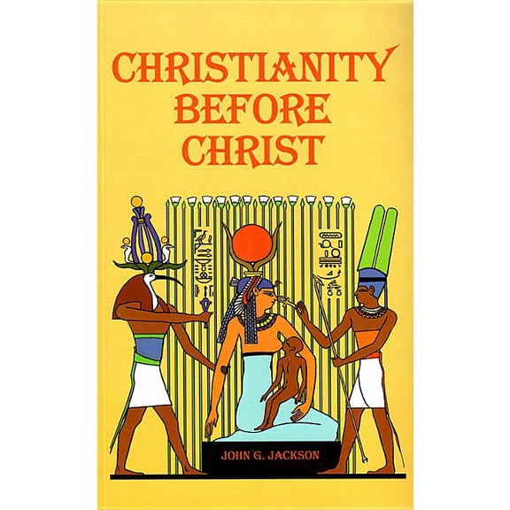 Christianity Before Christ, (Paperback)