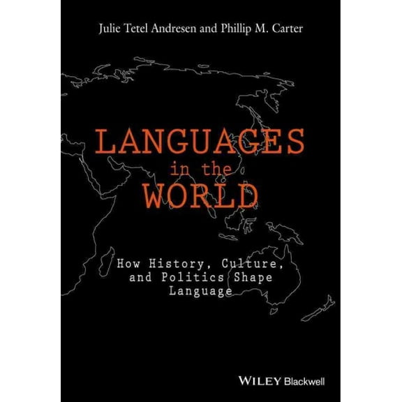 Pre-Owned Languages in the World: How History, Culture, and Politics Shape Language, (Paperback)