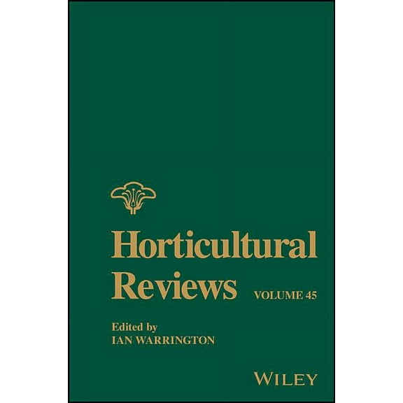 Horticultural Reviews: Horticultural Reviews, Volume 45 (Hardcover)