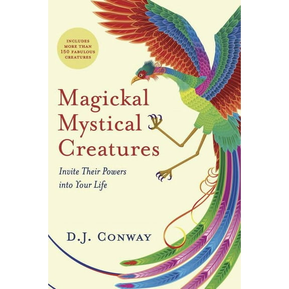 Magickal Mystical Creatures: Invite Their Powers Into Your Life, (Paperback)