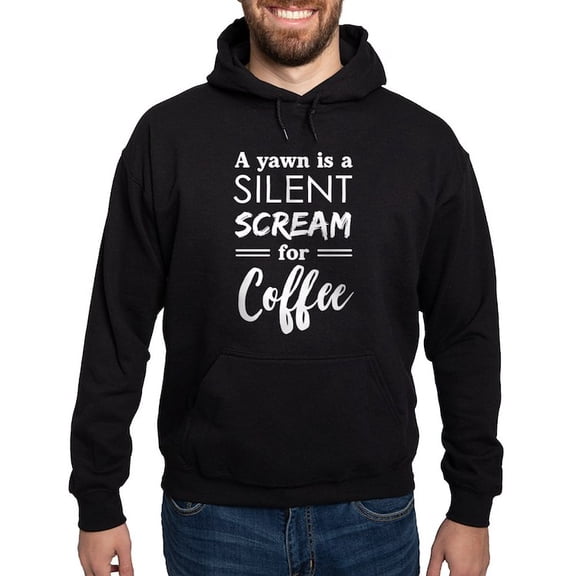 CafePress - A Yawn Is A Silent Scream For Coffee Sweatshirt - Pullover Hoodie, Classic, Comfortable Hooded Sweatshirt