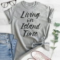 thumbnail image 2 of Living On Island Time T-Shirt, Unisex Women's Men's Shirt, Beach Shirt, Vacation Shirt, Vacay Shirt, Heather Gray, Small, 2 of 6