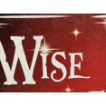 thumbnail image 4 of Red Wisemen Still Seek Him Sign, 4 of 7