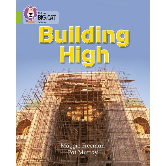 Collins Big Cat Building High: Band 11/Lime, (Paperback)