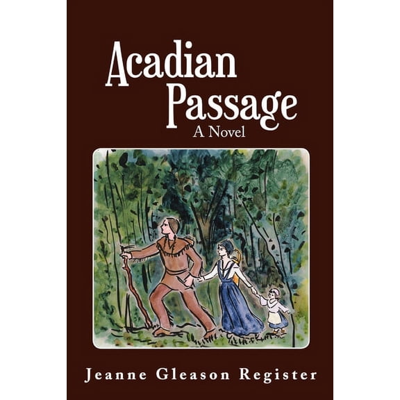 Acadian Passage, (Paperback)