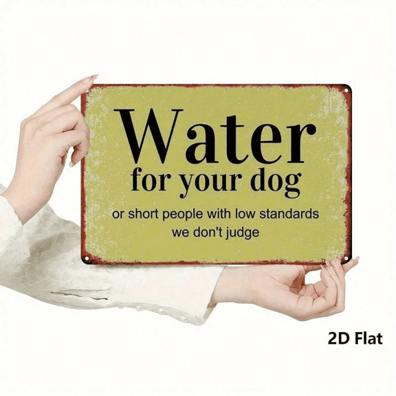 Dog Drinking Reminder Metal Sign, Rustproof" UV Resistant Iron Wall Art, Durable Unframed 2D Flat Decor With Slogan