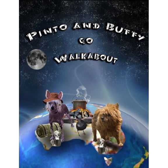 Pinto and Buffy go Walkabout, (Paperback)