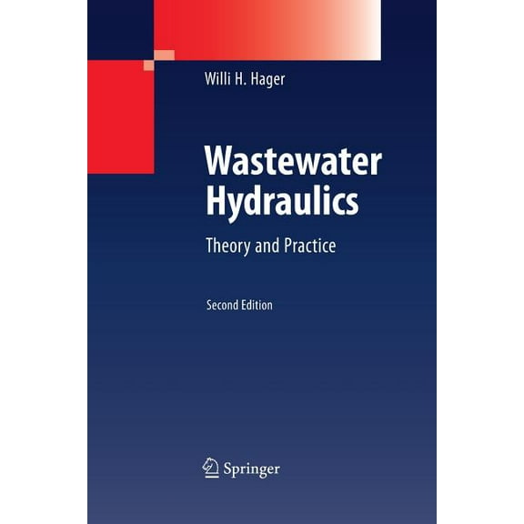 Wastewater Hydraulics: Theory and Practice, (Paperback)