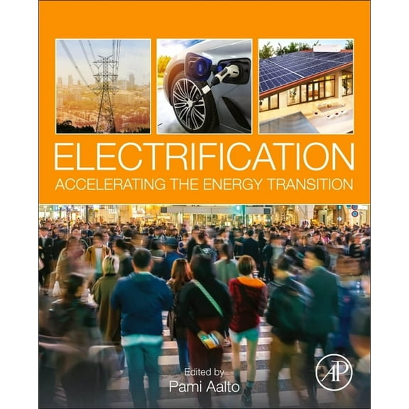 Electrification: Accelerating the Energy Transition, (Paperback)