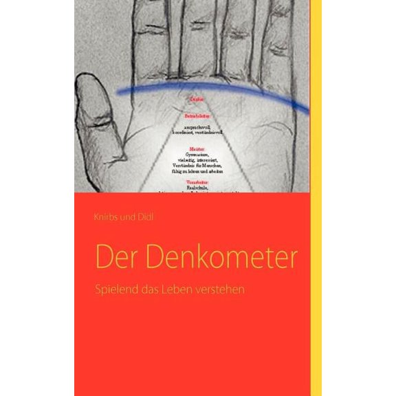 Der Denkometer: Spielend das Leben verstehen, (Paperback)