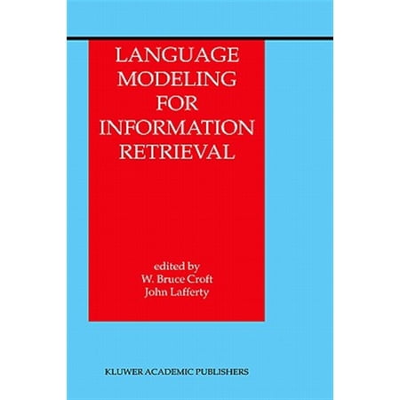 Pre-Owned Information Retrieval: Language Modeling for Information Retrieval (Hardcover)