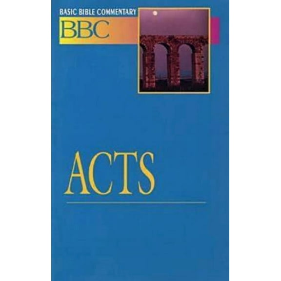 Abingdon Basic Bible Commentary Basic Bible Commentary Acts, Book 21, (Paperback)