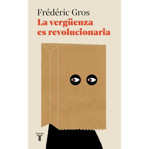 La VergÃ¼enza Es Revolucionaria / A Philosophy of Shame: A Revolutionary Emotion, (Paperback)