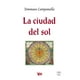 thumbnail image 1 of LA CIUDAD DEL SOL GRUPO EDITORIAL TOMO TOMMASO CAMPANELLA, 1 of 1