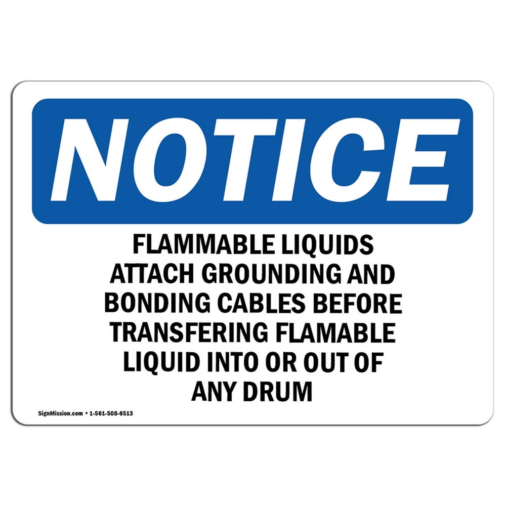 OSHA Notice Flammable Liquids Attach Grounding And Bonding Sign