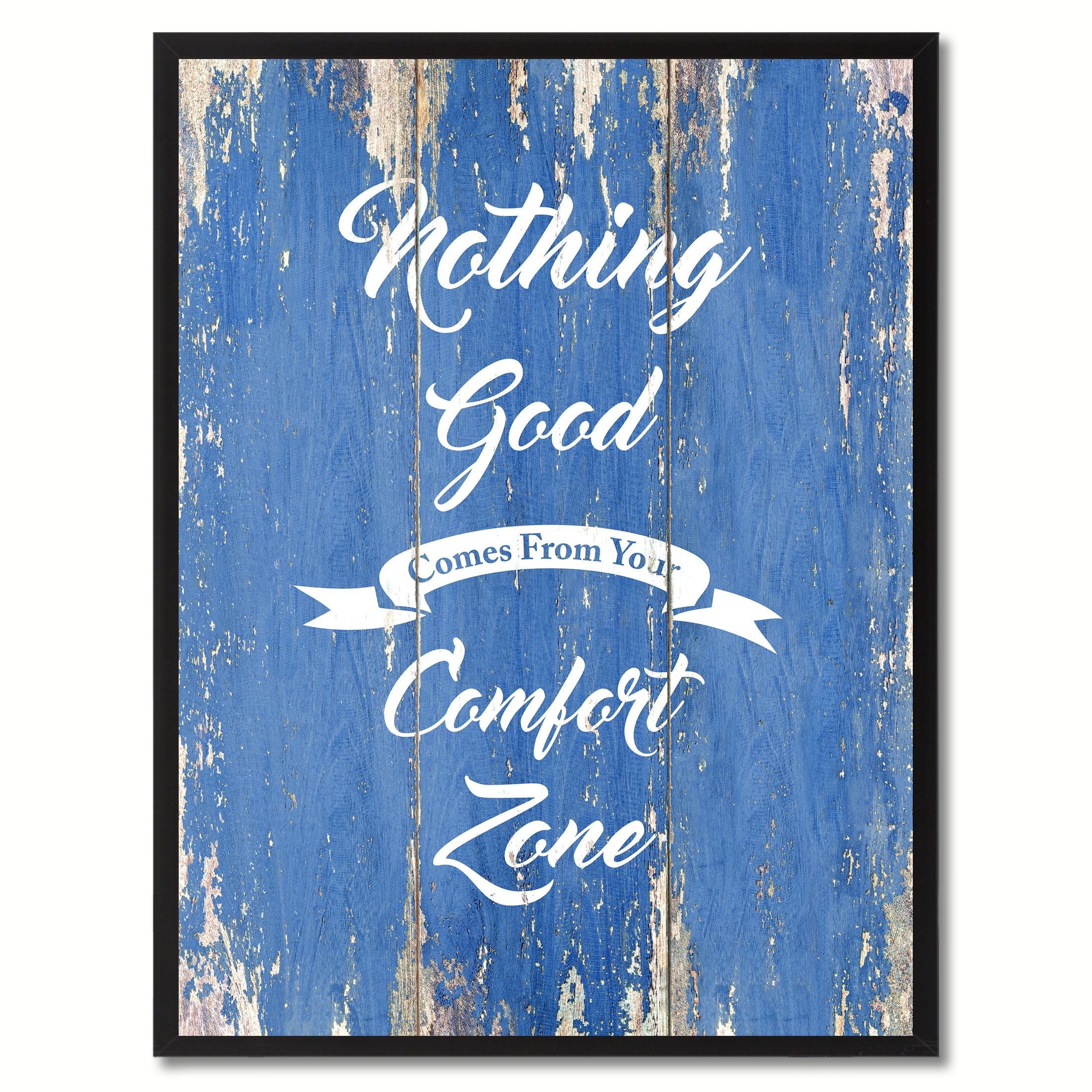 Nothing Good Comes From Your Comfort Zone Motivation Quote Saying ...