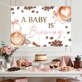 thumbnail image 3 of 6x4FT Coffee Baby Shower Backdrop A Baby is Brewing Background Pink Bow Baking Coffee Gender Reveal Party Decorations Banner Supplies Photo Booth Props, 3 of 4