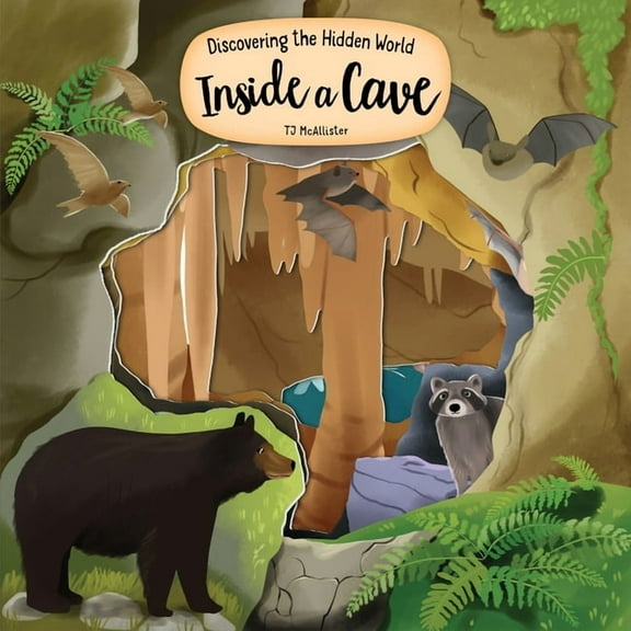 Peek Inside Discovering the Hidden World Inside a Cave, (Board Book)
