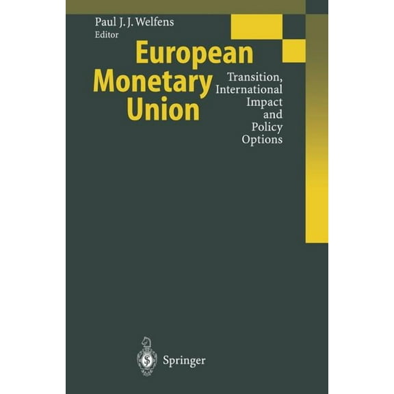 European Monetary Union: Transition, International Impact and Policy Options, (Paperback)