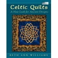 thumbnail image 1 of Pre-Owned Celtic Quilts: A New Look for Ancient Designs (Paperback) by Beth Ann Williams, 1 of 1