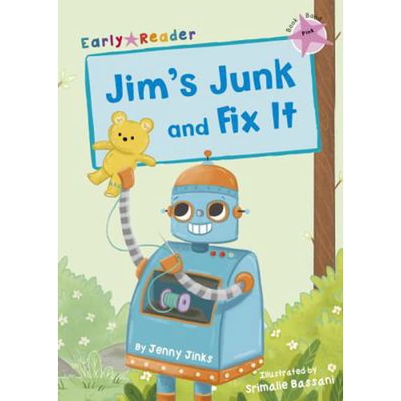 Pre-Owned Jim's Junk and Fix It: (Pink Early Reader) (Paperback) 1848864388 9781848864382