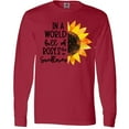 thumbnail image 3 of Inktastic Summer In a World Full of Roses Be a Sunflower Long Sleeve T-Shirt, 3 of 5
