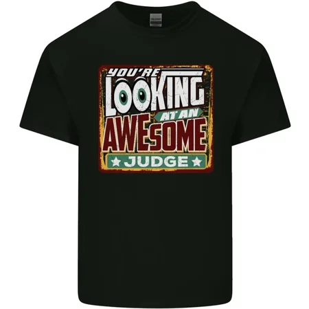 Youre Looking At An Awesome Judge T-Shirt