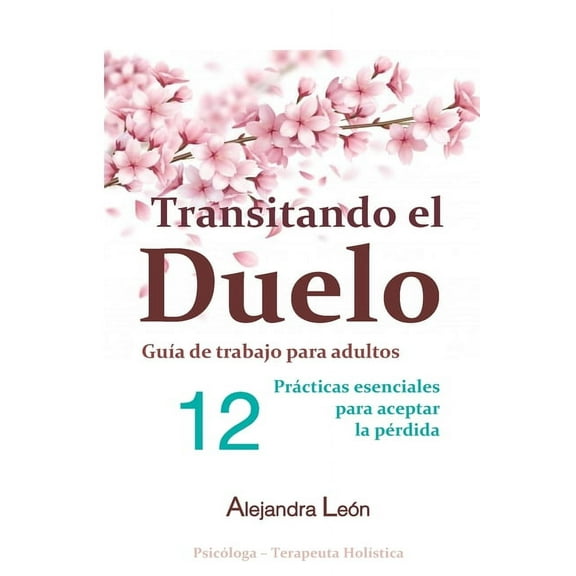 Transitando el duelo: Guía de trabajo para adultos, (Paperback)