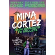 The Accidental Inquisitor Mina Cortez: From Bouquets to Bullets, Book 1, (Paperback)