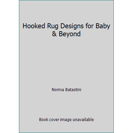 Hooked Rug Designs for Baby & Beyond, Used [Paperback]