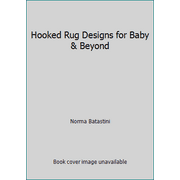Hooked Rug Designs for Baby & Beyond, Used [Paperback]