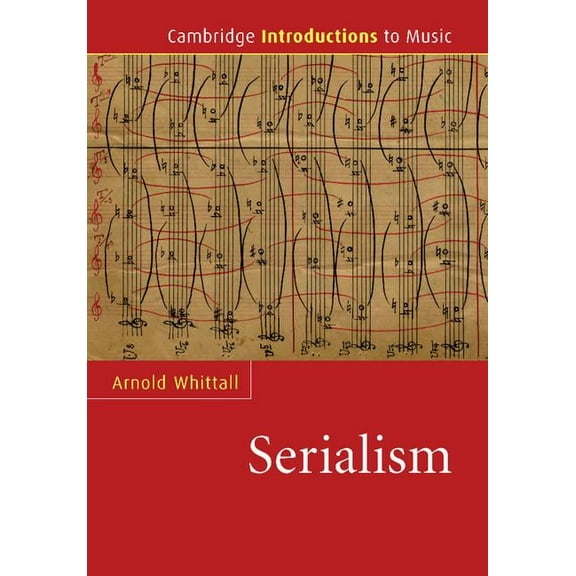 Cambridge Introductions to Music Serialism, (Paperback)