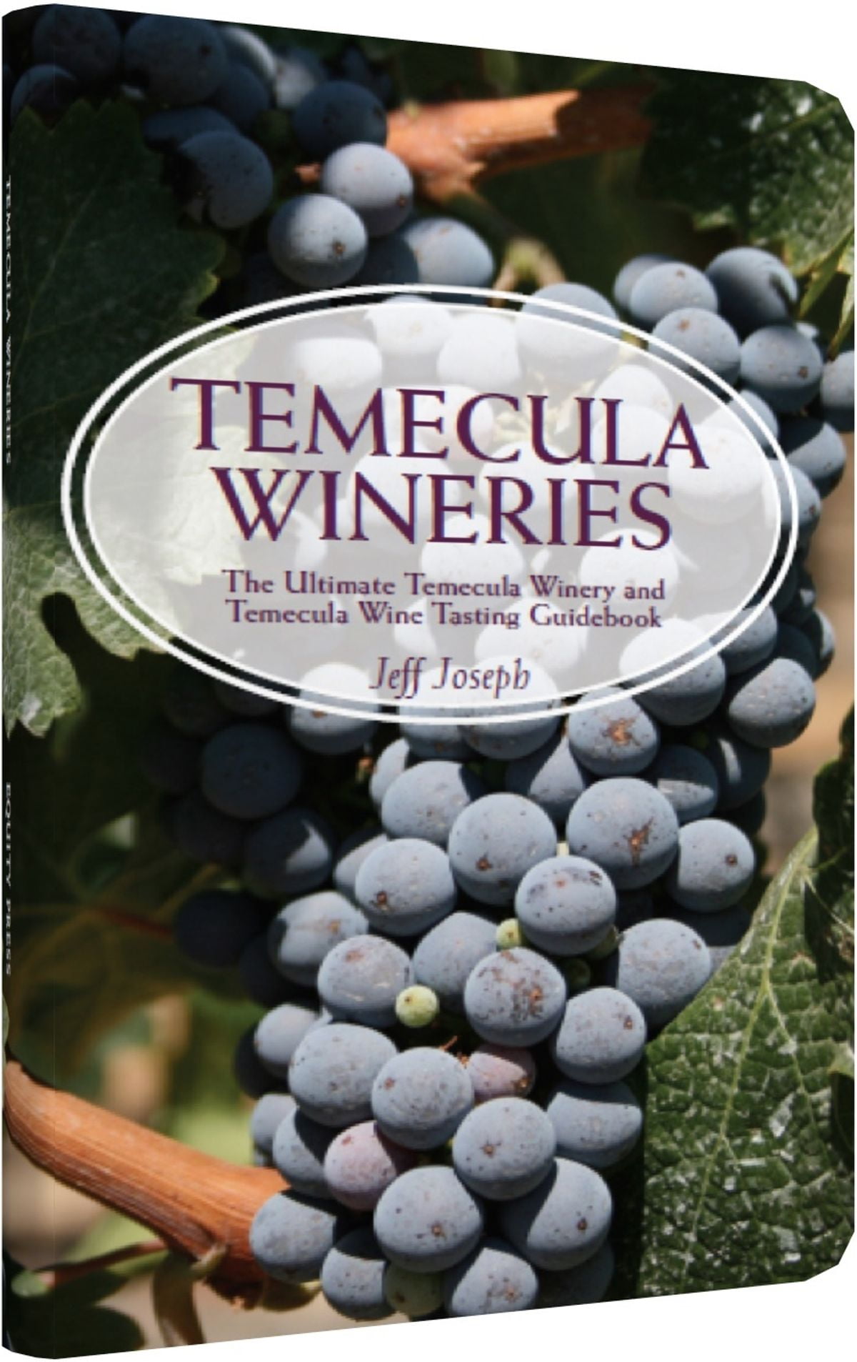 Temecula Wineries: The Ultimate Temecula Winery and Temecula Wine 