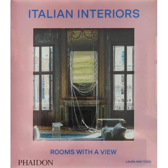 Italian Interiors: Rooms with a View, (Hardcover)