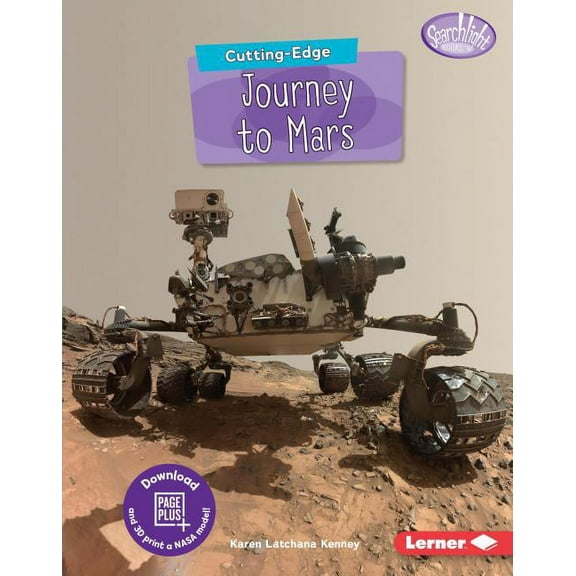 Searchlight Books (Tm) -- New Frontiers Cutting-Edge Journey to Mars, (Hardcover)