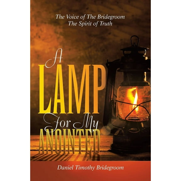 A Lamp For My Anointed (Paperback)