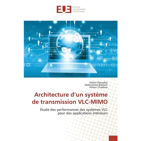 Architecture d'un systÃ¨me de transmission VLC-MIMO, (Paperback)
