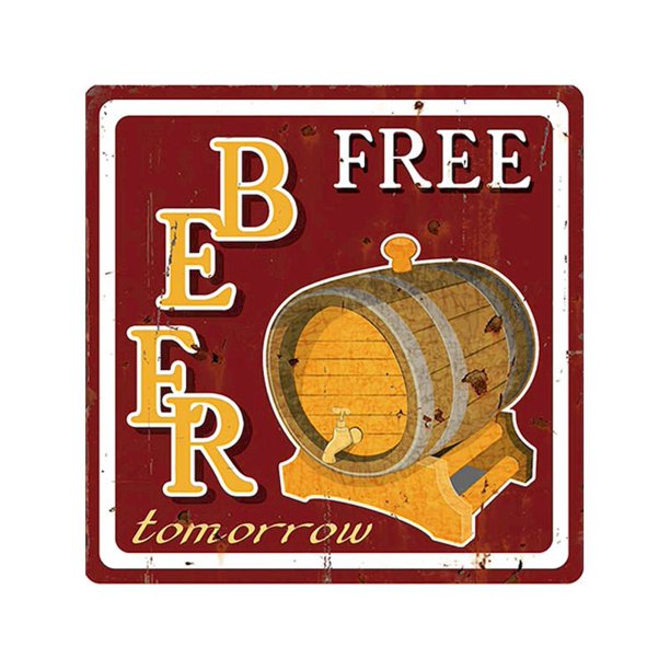  free beer tomorrow metal sign walmart