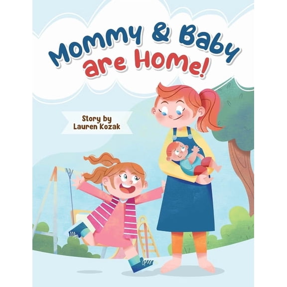Mommy and Baby Are Home, (Paperback)