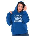thumbnail image 4 of Speak Fluent Movie Quotes Classic Hoodie Sweatshirt Women Men Brisco Brands M, 4 of 6