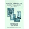 Domestic Terrorism and Incident Management: Issues and Tactics, Used [Hardcover]