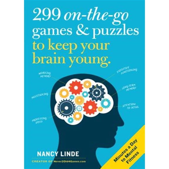 Pre-Owned 299 On-The-Go Games & Puzzles to Keep Your Brain Young: Minutes a Day to Mental Fitness (Paperback) 1523506474 9781523506477
