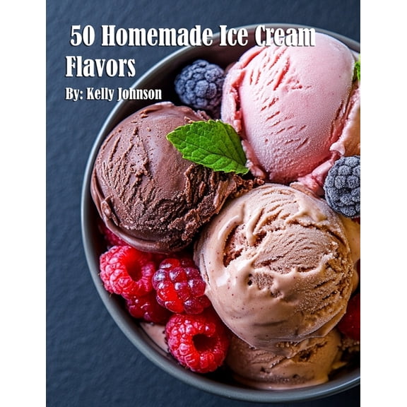 50 Homemade Ice Cream Flavors, (Paperback)