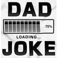 thumbnail image 2 of Dad Joke Loading Corny Father Humor Men's Graphic T Shirt Tees Brisco Brands S, 2 of 5