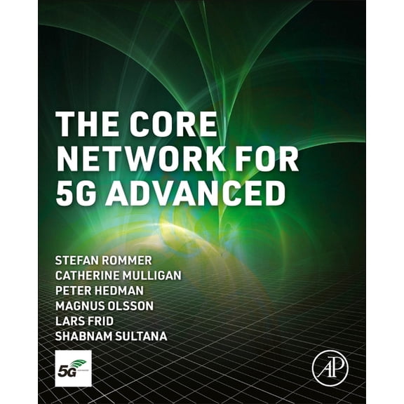 The Core Network for 5g Advanced, (Paperback)