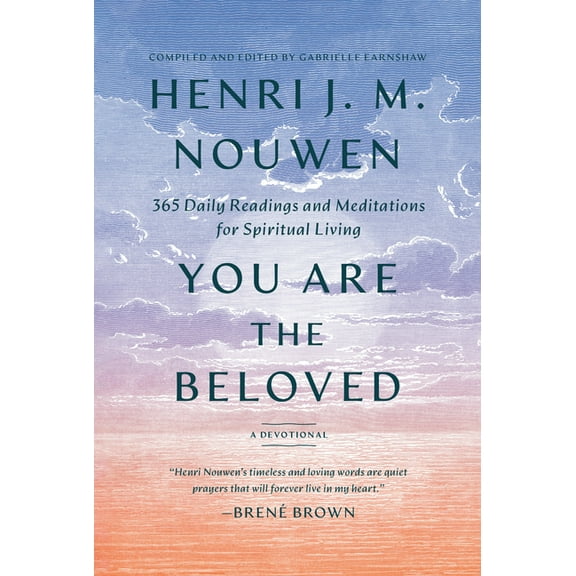 You Are the Beloved: 365 Daily Readings and Meditations for Spiritual Living: A Devotional, (Hardcover)