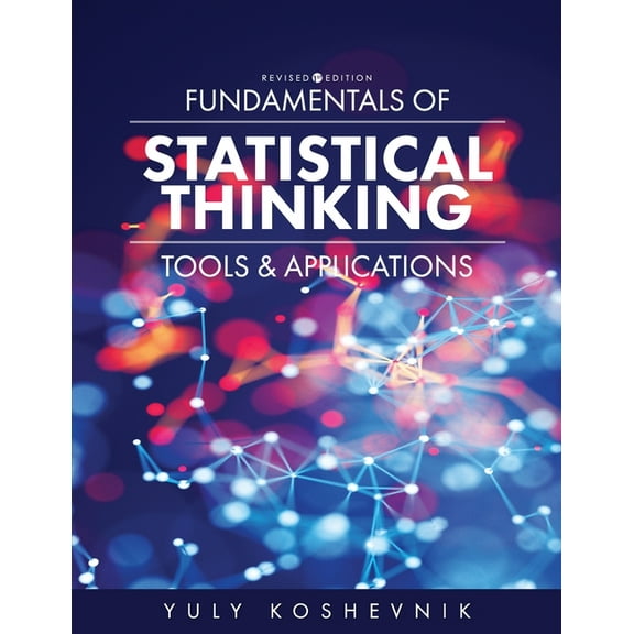 Fundamentals of Statistical Thinking: Tools and Applications, (Paperback)